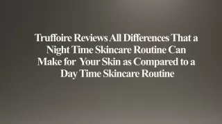 truffoire reviews all differences that a night