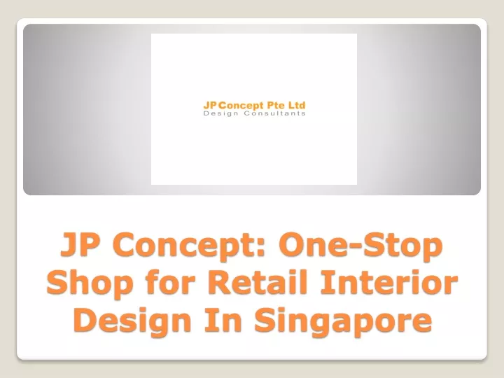 jp concept one stop shop for retail interior design in singapore