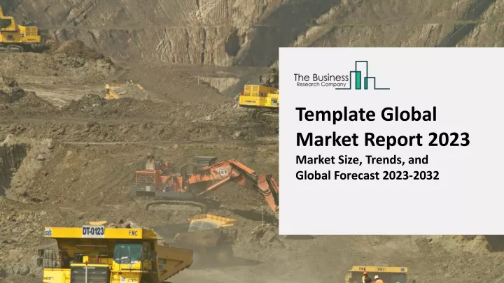 template global market report 2023 market size