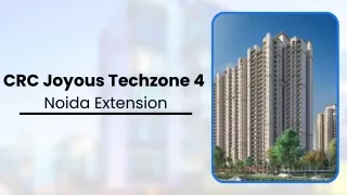 CRC Joyous Techzone 4 Noida Extension