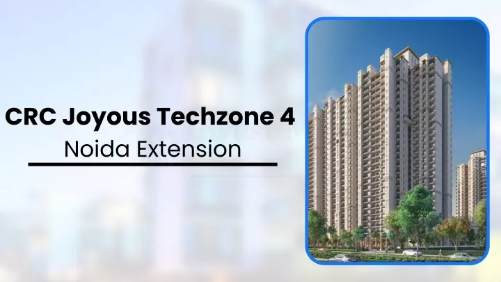 crc joyous techzone 4 noida extension