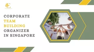 CORPORATE TEAM BUILDING ORGANIZER IN SINGAPORE