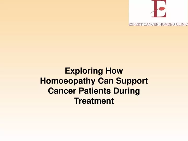 exploring how homoeopathy can support cancer