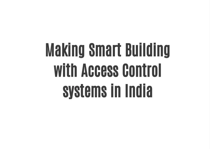 making smart building with access control systems