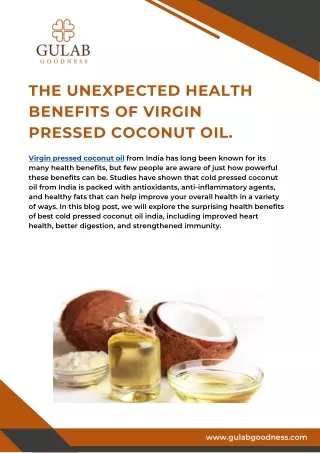 The Unexpected Health Benefits Of virgin pressed coconut oil.