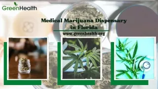 The Best Medical Marijuana Dispensary in Florida – Green Health