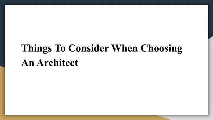 things to consider when choosing an architect