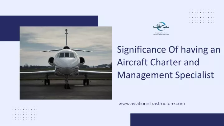 significance of having an aircraft charter