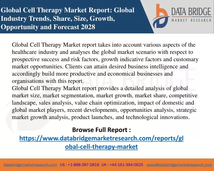 global cell therapy market report global industry
