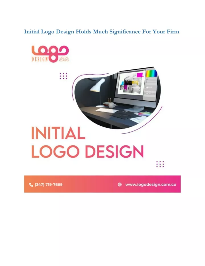 initial logo design holds much significance