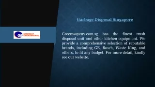 Garbage Disposal Singapore | Greenwayenv.com.sg