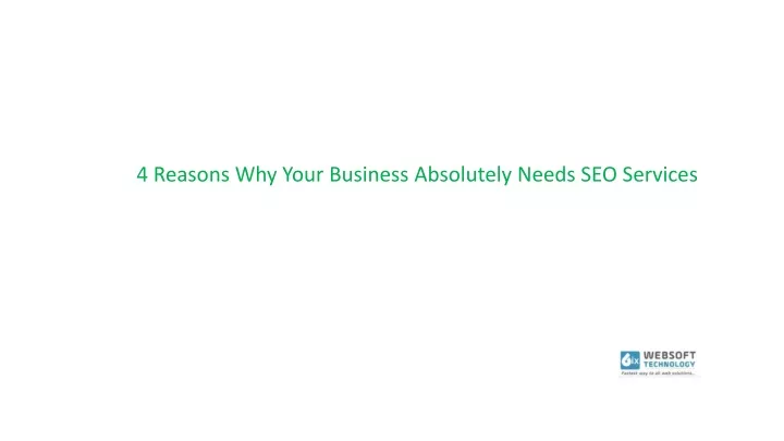 4 reasons why your business absolutely needs