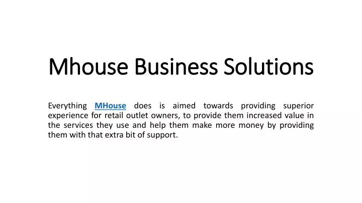 mhouse mhouse business solutions business