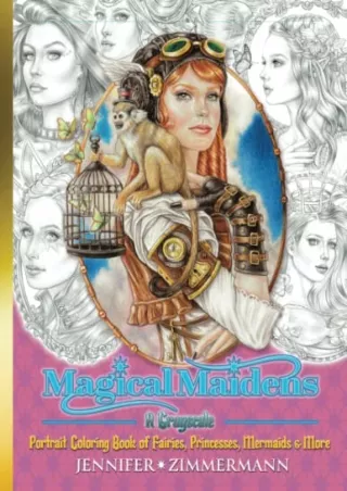 PDF/READ Magical Maidens: A Grayscale Portrait Coloring Book of Fairies, Princes
