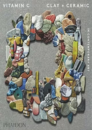 $PDF$/READ/DOWNLOAD Vitamin C, Clay and Ceramic in Contemporary Art