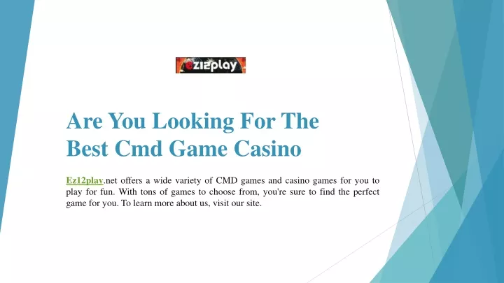 are you looking for the best cmd game casino