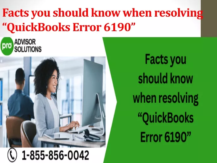 facts you should know when resolving quickbooks error 6190