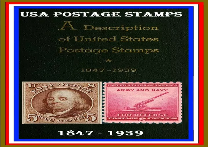 PPT - (PDF BOOK) UNITED STATES POSTAGE STAMPS: 1847 To 1939 Free ...