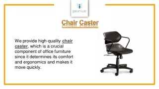 Chair Caster