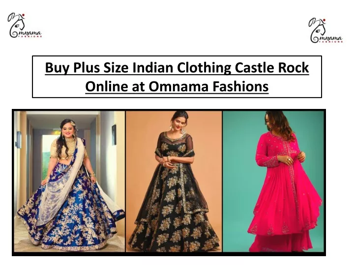 buy plus size indian clothing castle rock online