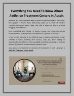 Everything You Need To Know About Addiction Treatment Centers In Austin - slide 1