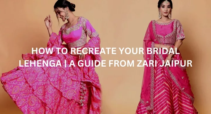 how to recreate your bridal lehenga a guide from