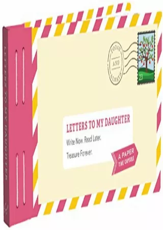 %Read% (pdF) Letters to My Daughter: Write Now. Read Later. Treasure Foreve