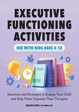 D!ownload ((eBOOK) Executive Functioning Activities: Exercises and Strategi