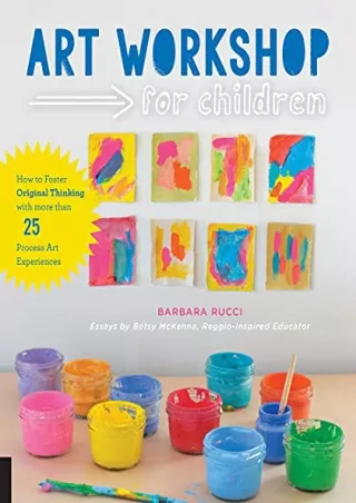 D!ownload ;Epub; Art Workshop for Children: How to Foster Original Thinking