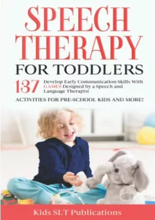 %Read%((eBOOK) Speech Therapy for Toddlers: Develop Early Communication Ski