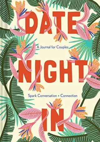 D!ownload ((eBOOK) Date Night In: A Journal for Couples Spark Conversation