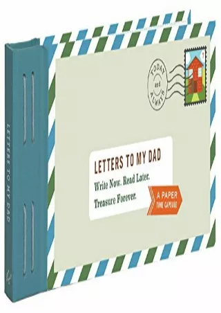 [DOWNLOAD] PDF Letters to My Dad: Write Now. Read Later. Treasure Forever.