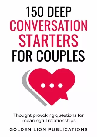 [READ] BOOK 150 Deep Conversation Starters for Couples: Thought Provoking Q
