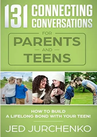 (pdF) Epub ;Read; 131 Connecting Conversations for Parents and Teens: How t
