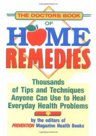 D!ownload ;Epub; The Doctor's Book of Home Remedies: Thousands of Tips and