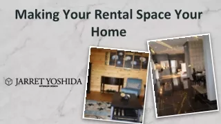Making Your Rental Space Your Home