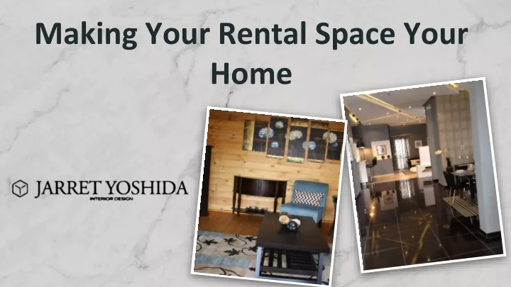 making your rental space your home