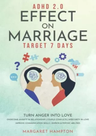 [PDF] DOWNLOAD ADHD 2.0 Effect on Marriage: Target 7 Days. Turn Anger into