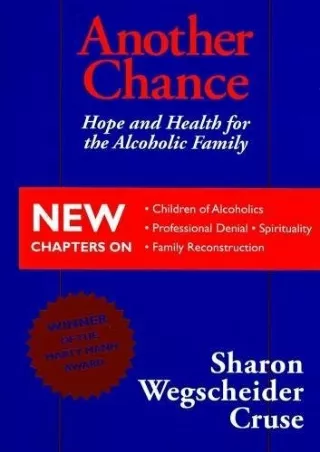 [DOWNLOAD] PDF Another Chance: Hope and Health for the Alcoholic Family