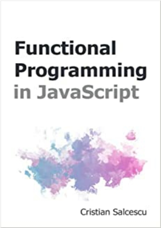 Functional Programming in JavaScript Functional JavaScript