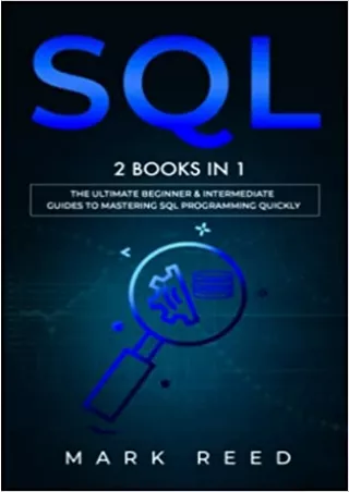 SQL 2 Books in 1  The Ultimate Beginner  Intermediate Guides To Mastering SQL