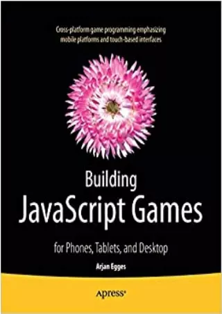Building JavaScript Games for Phones Tablets and Desktop
