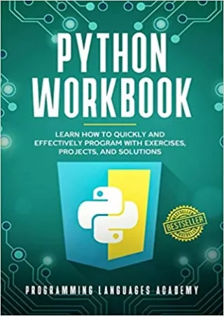 Python Workbook Learn How to Quickly and Effectively Program with Exercises Projects