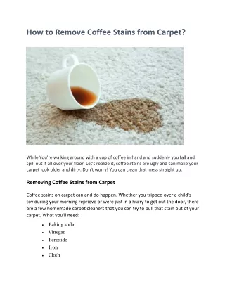How to Get Coffee Stain Out of Carpet - Tips and Tricks