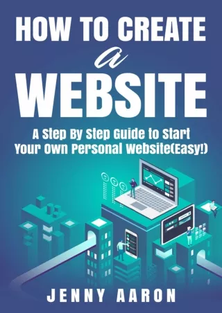 How to Create a Website A Step By Step Guide to Start Your Own Personal Website Easy