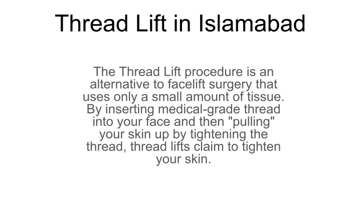 thread lift in islamabad