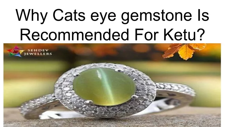 why cats eye gemstone is recommended for ketu