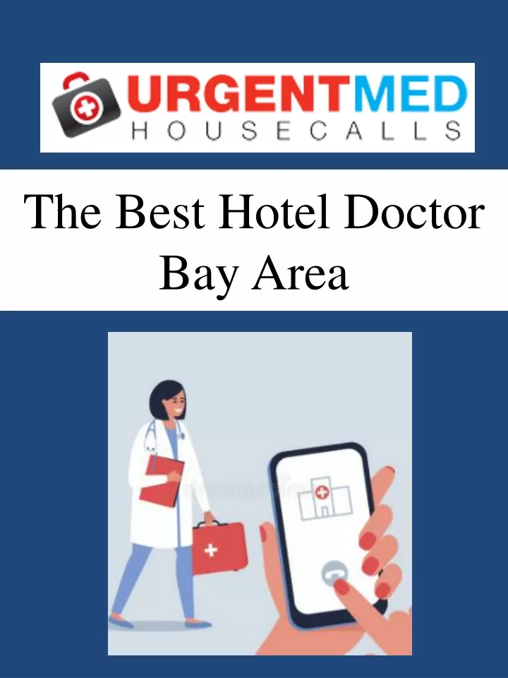 the best hotel doctor bay area