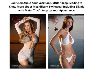 Confused About Your Vacation Outfits Keep - Reading to Know More about Magnificent Swimwear Including Bikinis with Metal