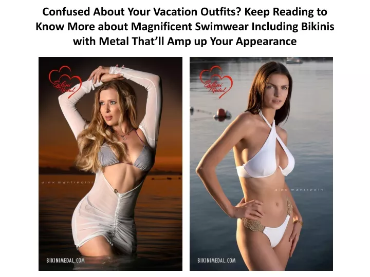 confused about your vacation outfits keep reading